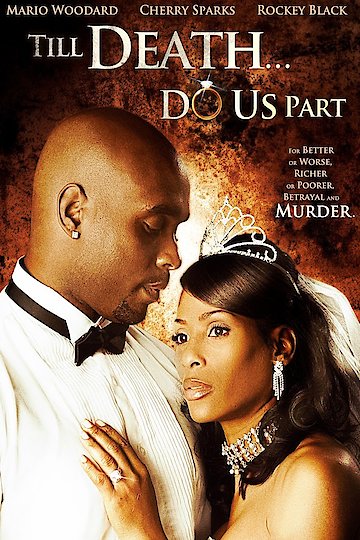 Til Death Do Us Part 2014 Full Movie Watch Till Death...Do Us Part Online | 2011 Movie | Yidio