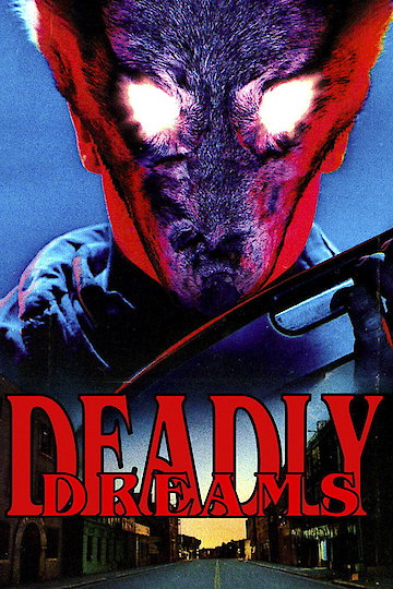 Deadly Dreams Deadly Dreams