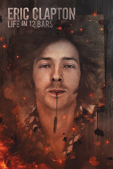 Eric Clapton: A Life In 12 Bars Eric Clapton: A Life In 12 Bars