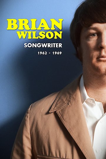 Watch Brian Wilson - Songwriter 1962-1969 Online | 2010 Movie | Yidio