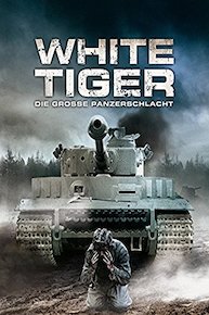 White Tiger - Die Grosse Panzerschlacht