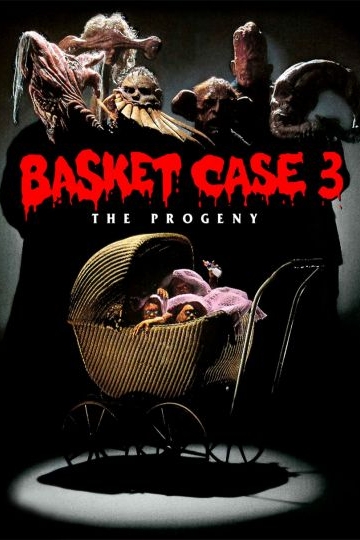 Basket Case 3: The Progeny Basket Case 3: The Progeny
