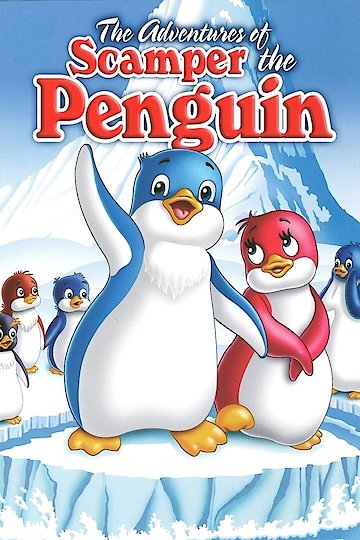 Watch Scamper the Penguin Online | 1985 Movie | Yidio