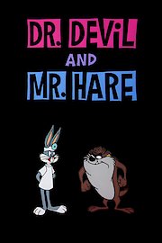 Dr. Devil and Mr. Hare