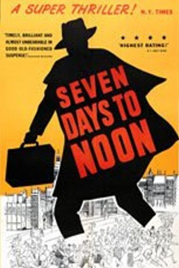 Seven Days to Noon Seven Days to Noon