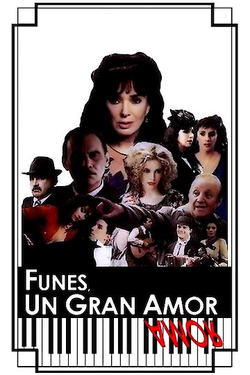 Funes, a Great Love Funes, a Great Love