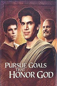 Pursue Goals That Honor God