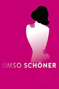 Umso schöner