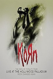 Korn - The Path of Totality Tour: Live at the Hollywood Palladium