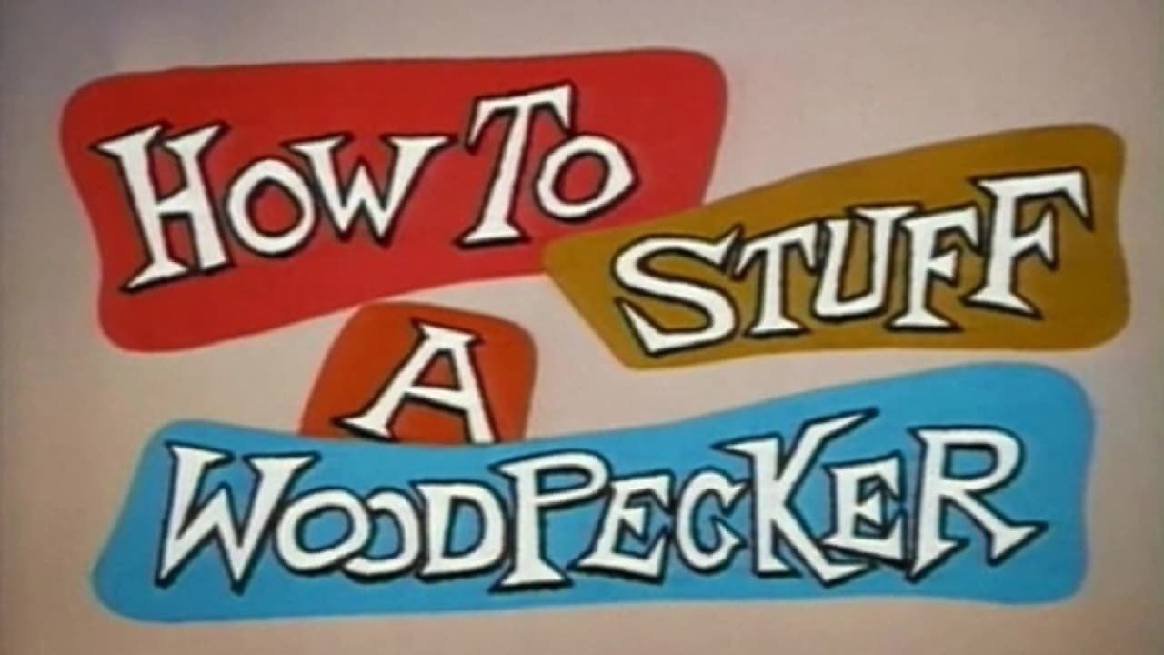 How to Stuff a Woodpecker