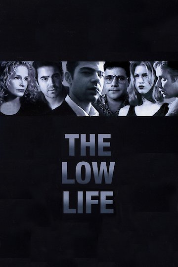The Low Life The Low Life