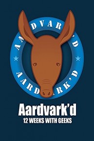 Aardvark'd: 12 Weeks with Geeks