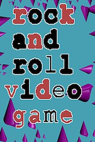 Rock and Rollideo Game