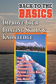 Improve Your Boating Skills & Knowledge - Back to the Basics