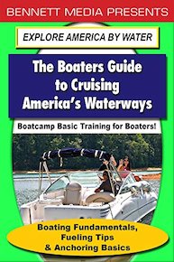 Boating Fundamentals, Fueling Tips & Anchoring Basics