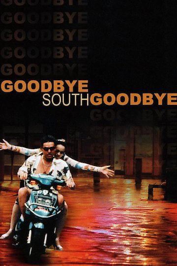 Goodbye South, Goodbye Goodbye South, Goodbye