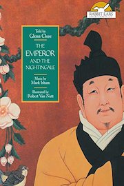 The Emperor and The Nightingale, Told by Glenn Close with Music by Mark Isham
