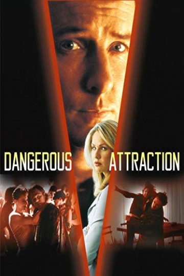 Dangerous Attraction Dangerous Attraction