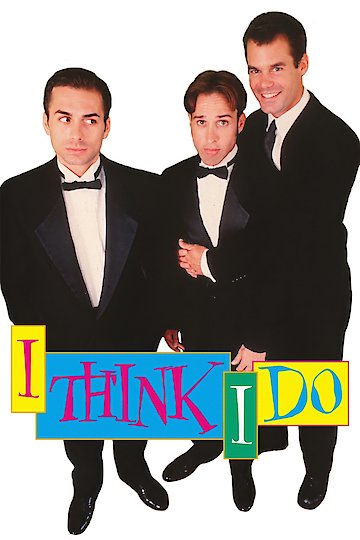 I Think I Do I Think I Do