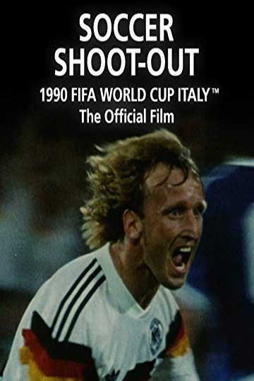 Soccer Shoot-Out:The Official film of 1990 FIFA World Cup Italy Soccer Shoot-Out:The Official film of 1990 FIFA World Cup Italy
