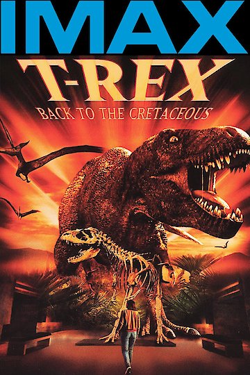 T-Rex: Back to the Cretaceous T-Rex: Back to the Cretaceous