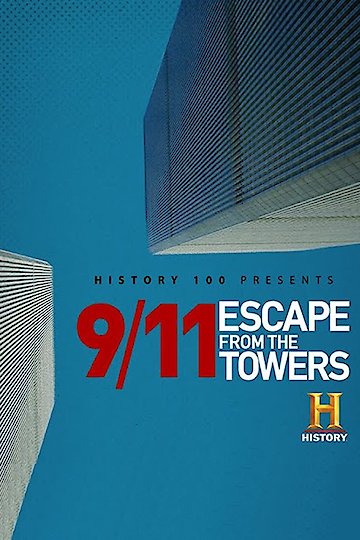 Watch 9/11: Escape From the Towers Online | 2018 Movie | Yidio
