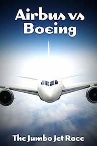Airbus vs Boeing: The Jumbo Jet Race