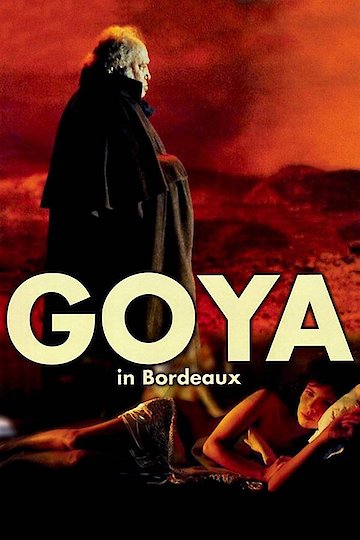 Goya in Bordeaux Goya in Bordeaux