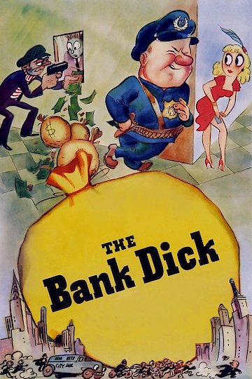 The Bank Dick The Bank Dick