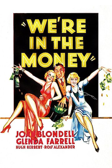 We're in the Money We're in the Money