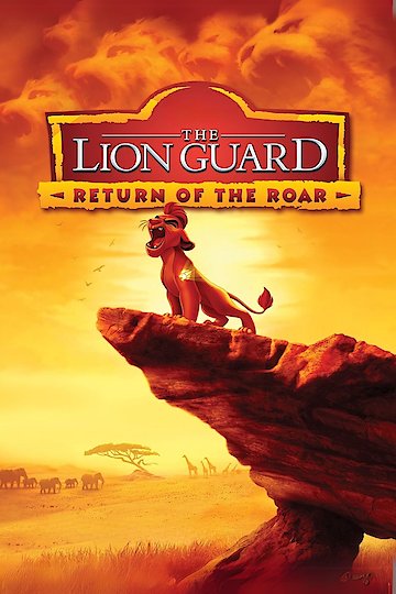 The Lion Guard: Return of the Roar The Lion Guard: Return of the Roar