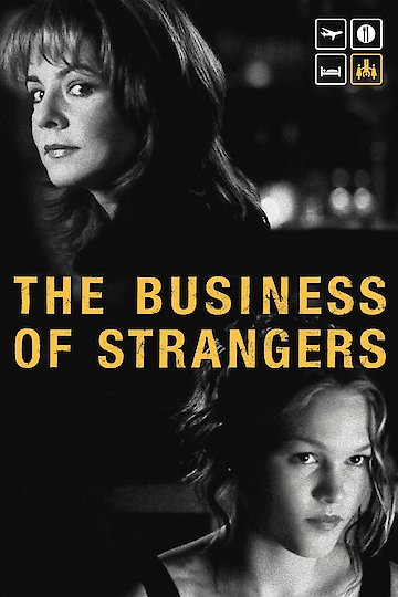 The Business of Strangers The Business of Strangers
