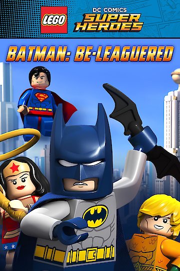Lego DC Comics: Batman Be-Leaguered Lego DC Comics: Batman Be-Leaguered