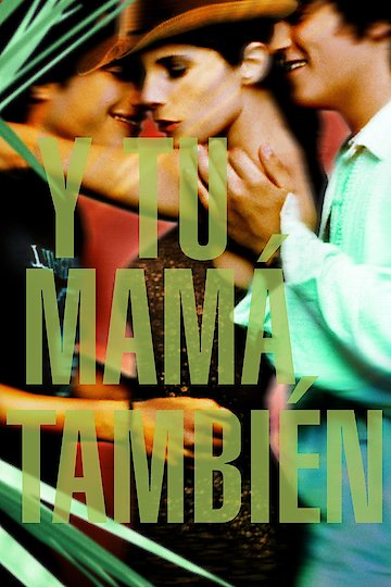 Y tu mama tambien Y tu mama tambien