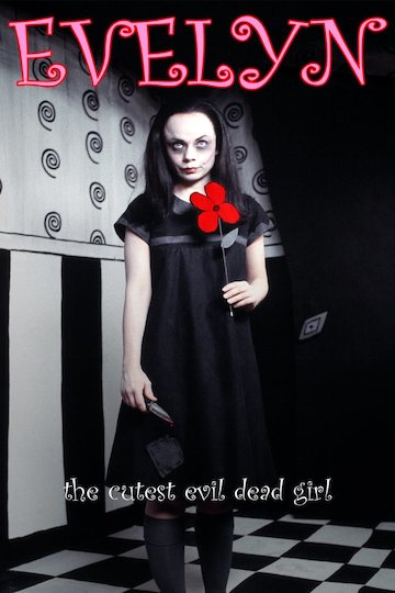Evelyn: The Cutest Evil Dead Girl Evelyn: The Cutest Evil Dead Girl