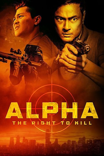 Alpha: The Right To Kill Alpha: The Right To Kill