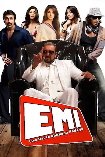EMI: Liya Hai To Chukana Padega EMI: Liya Hai To Chukana Padega