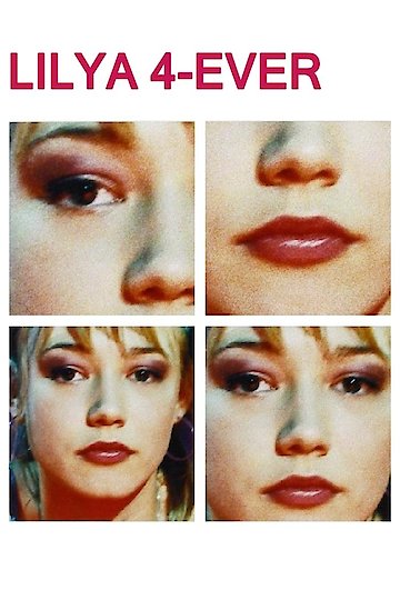 Lilja 4-ever Lilja 4-ever