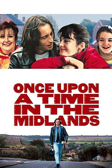 Once Upon a Time in the Midlands Once Upon a Time in the Midlands