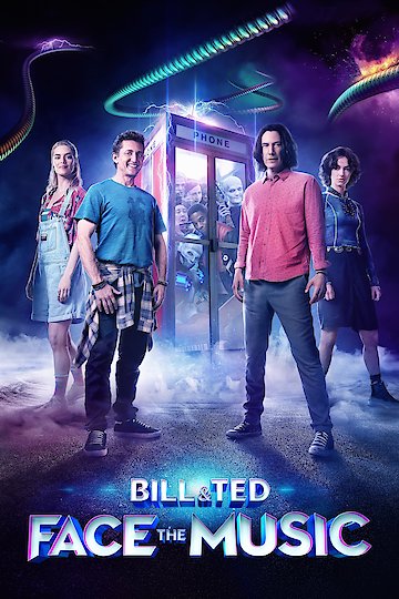 Bill & Ted Face the Music Bill & Ted Face the Music