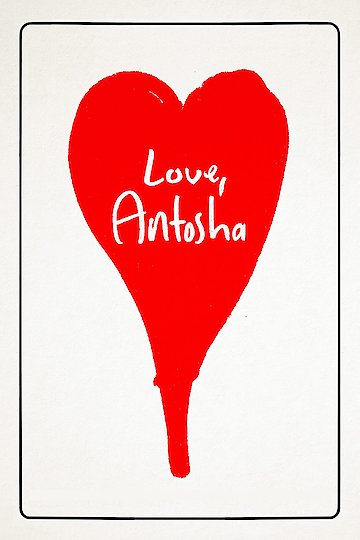Love, Antosha Love, Antosha