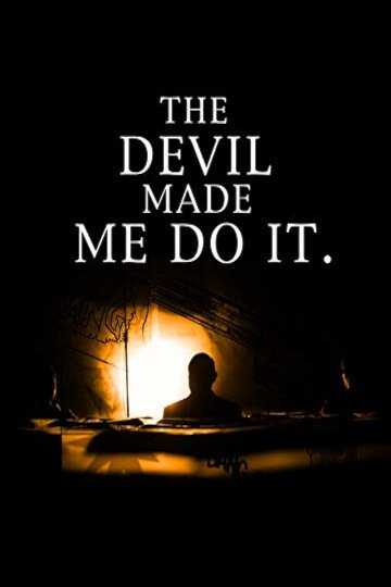 Watch The Devil Made Me Do It Online | 2012 Movie | Yidio - The Devil Made Me Do It Release Date