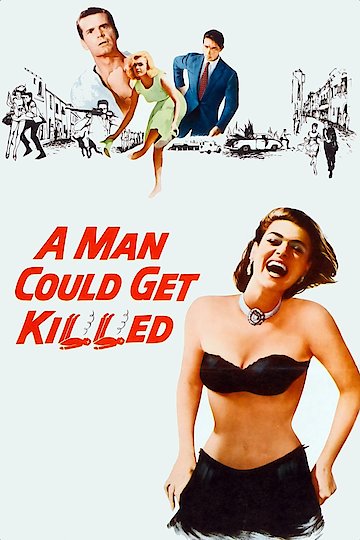 A Man Could Get Killed A Man Could Get Killed