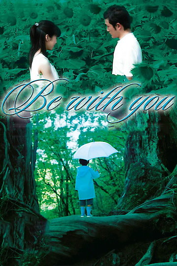 Be with You Be with You