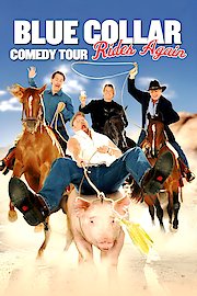 Blue Collar Comedy Tour Rides Again