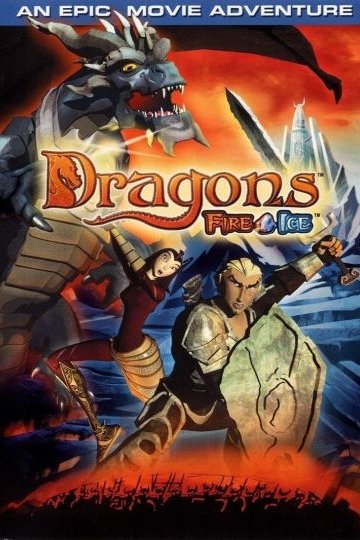 Dragons: Fire and Ice Dragons: Fire and Ice