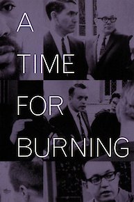 A Time for Burning A Time for Burning