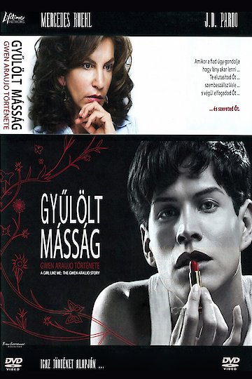 A Girl Like Me: The Gwen Araujo Story A Girl Like Me: The Gwen Araujo Story