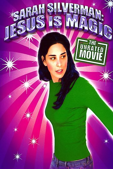Sarah Silverman: Jesus Is Magic Sarah Silverman: Jesus Is Magic
