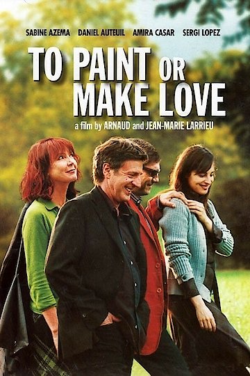 To Paint or Make Love To Paint or Make Love